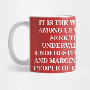 Undervalue, Underestimate, Marginalize | Black History Mug